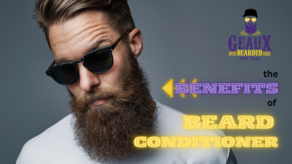 The Benefits of Beard Conditioner